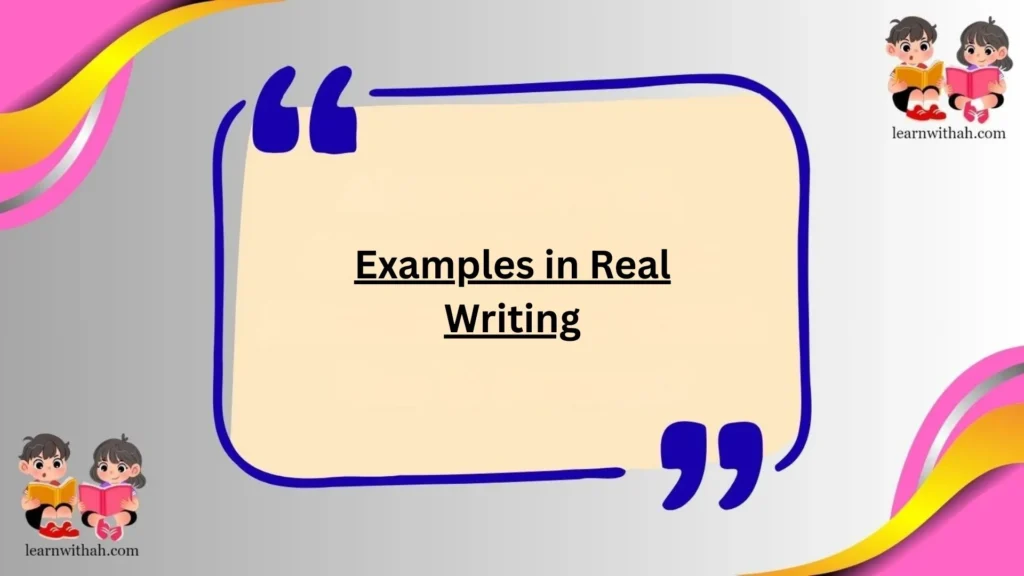 Examples in Real Writing