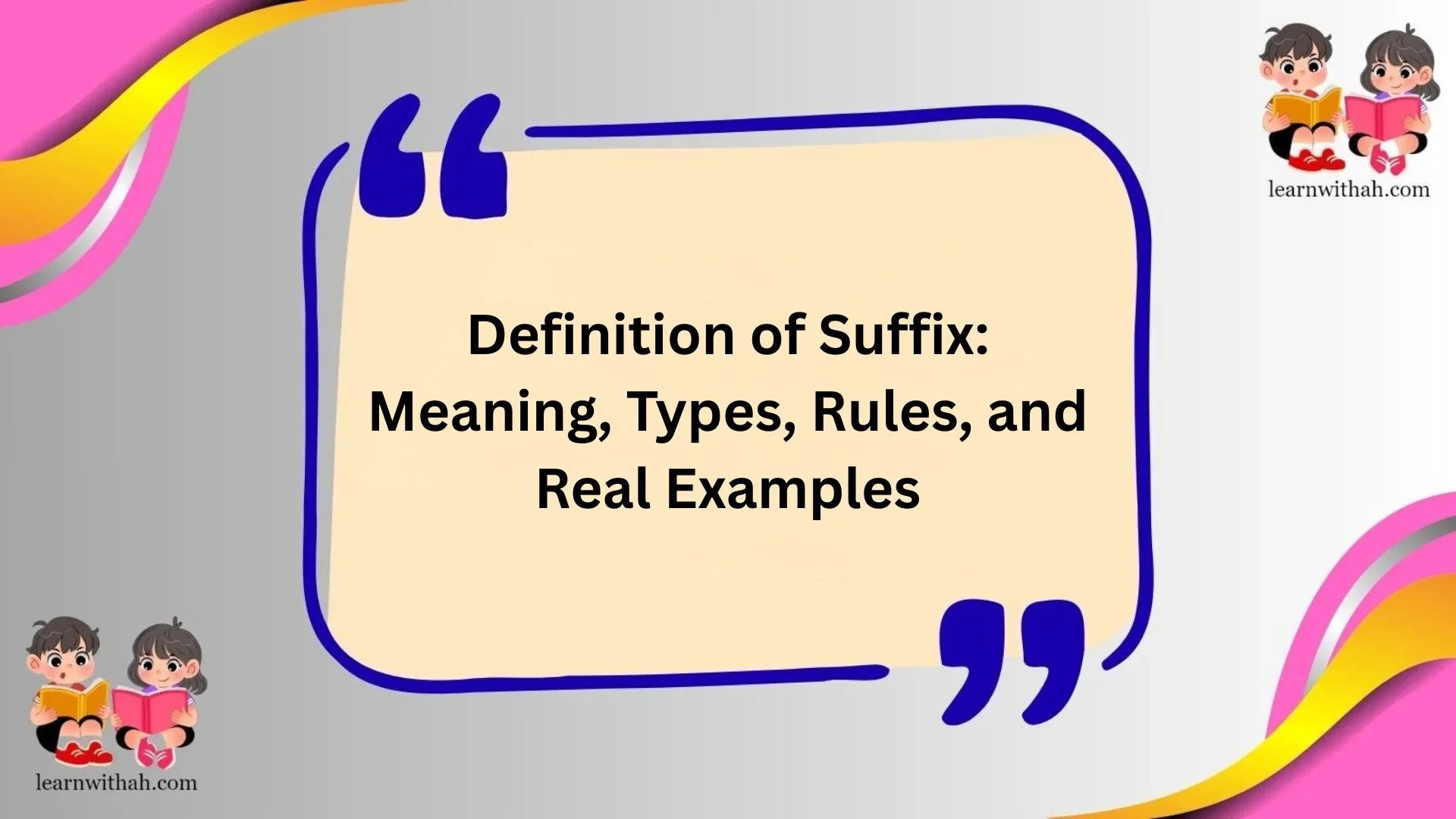 Definition of Suffix: Meaning, Types, Rules, and Real Examples