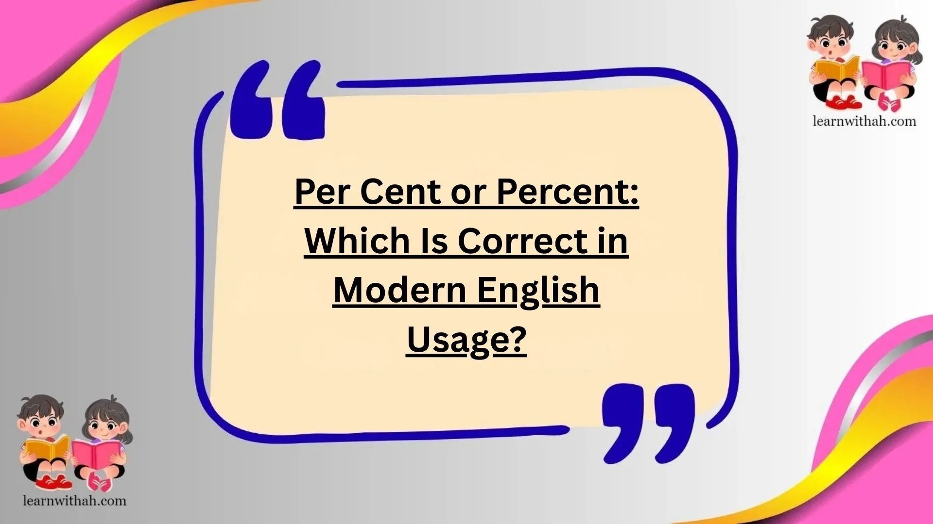 Per Cent or Percent: Which Is Correct in Modern English Usage?