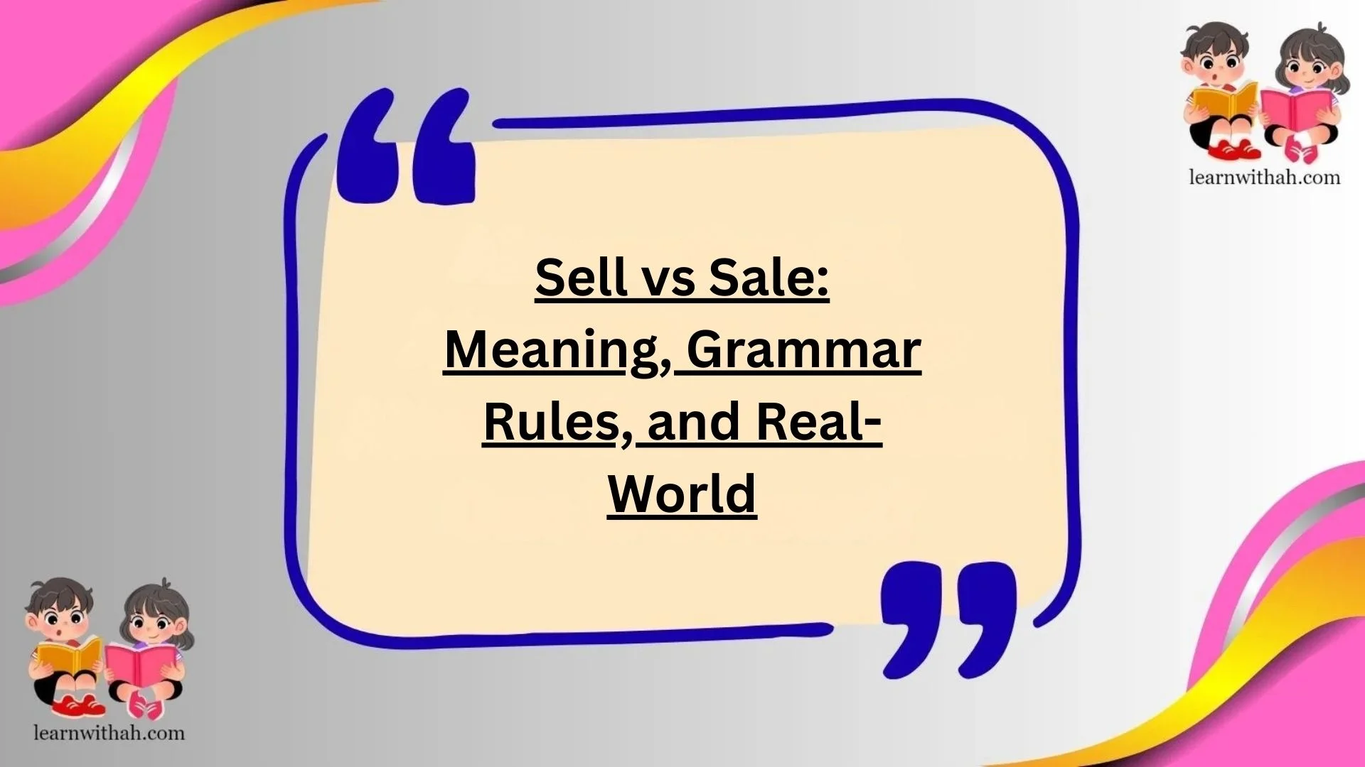 Sell vs Sale: Meaning, Grammar Rules, and Real-World