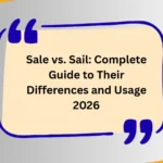 Sale vs. Sail: Complete Guide to Their Differences and Usage